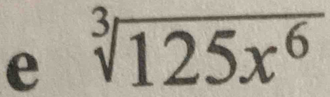 sqrt[3](125x^6)