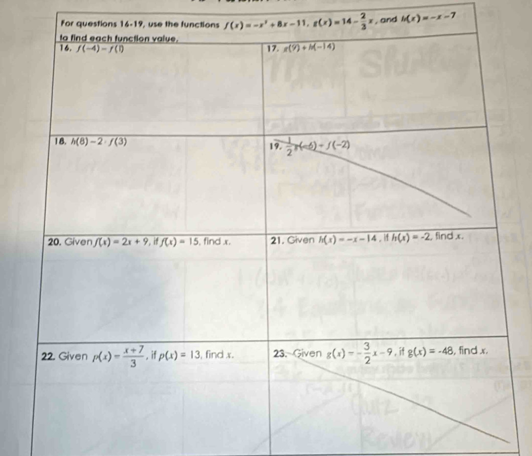 f(x)=-x^2+8x-11,g(x)=14- 2/3 x , and h(x)=-x-7