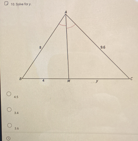 Solve for y.
4.5
3.4
3.6