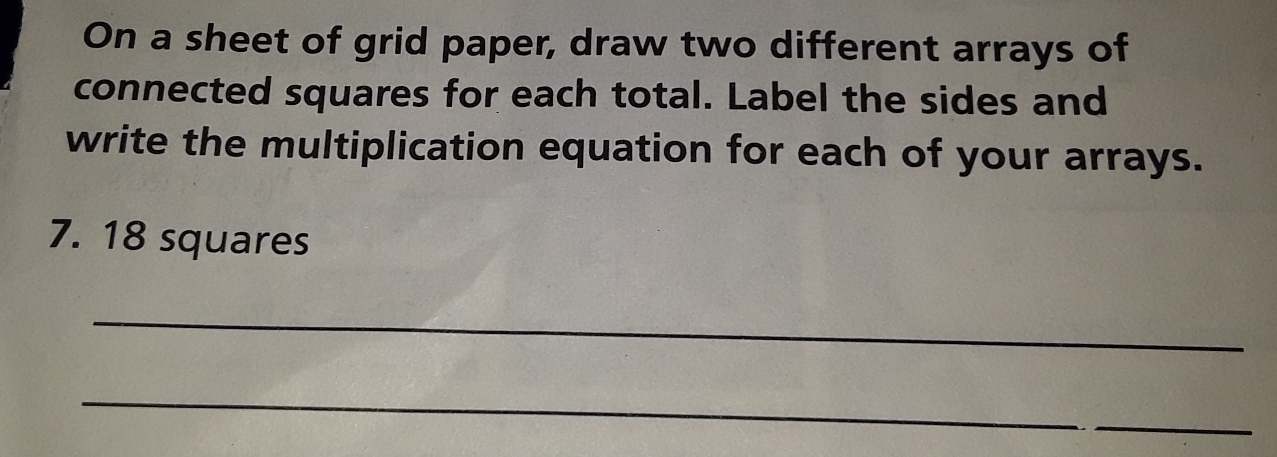 On a sheet of grid paper, draw two different arrays of connected ...