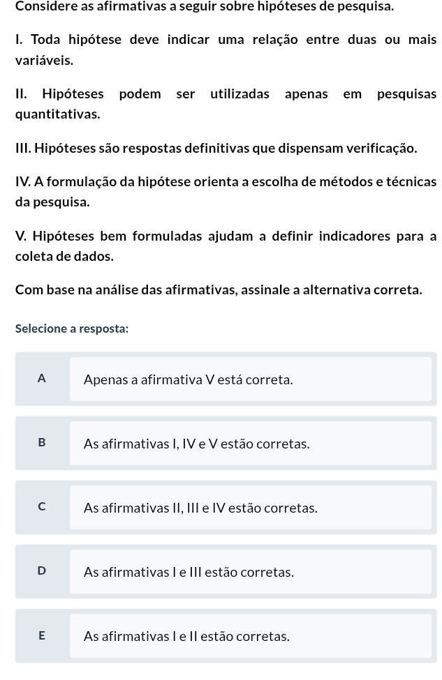 Resolvido:Considere as afirmativas a seguir sobre hipóteses de pesquisa ...