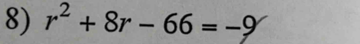 r^2+8r-66=-9