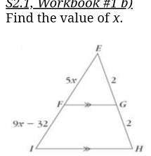 S2.1, Workbook #1 b)
Find the value of x.