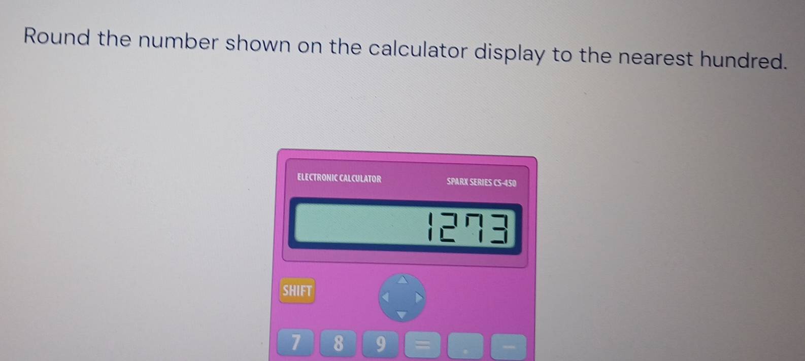Solved: Round the number shown on the calculator display to the nearest ...