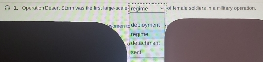 Operation Desert Storm was the first large-scale regime of female soldiers in a military operation.
women tc deployment
regime
to detachment
sect