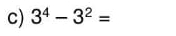 3^4-3^2=