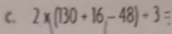 2* (130+16,-48)/ 3=