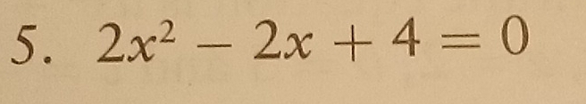 2x^2-2x+4=0