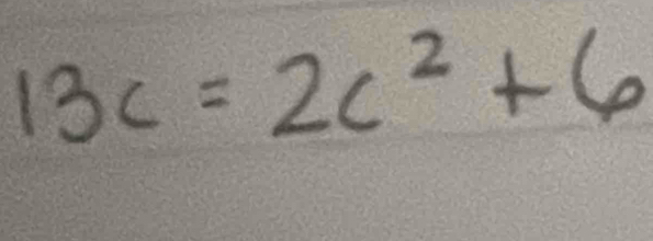 13c=2c^2+6