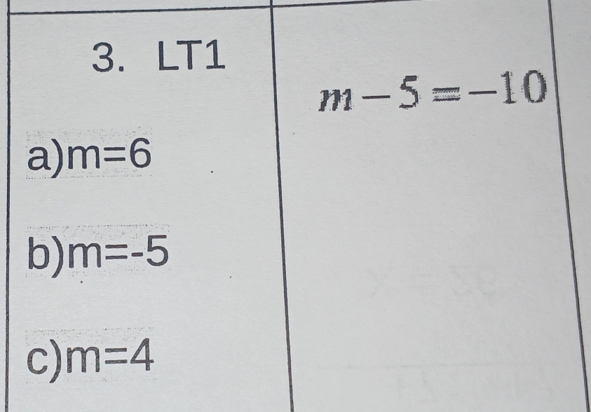 LT1
m-5=-10
a) m=6
b) m=-5
c) m=4