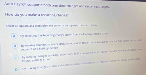 Solved: Auto Payroll supports both one-time changes and recurring ...