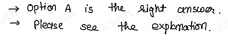 Option A is the Right censcoes. 
Please see the explanation.