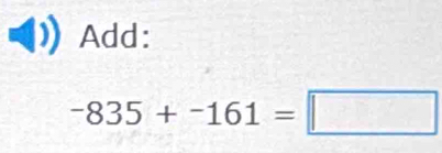 Add:
-835+-161=□