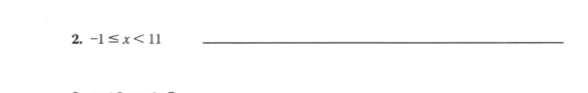 -1≤ x<11</tex> _