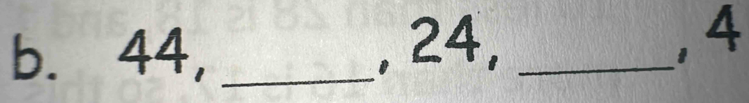 44,_ 
, 24,_ 
, 4