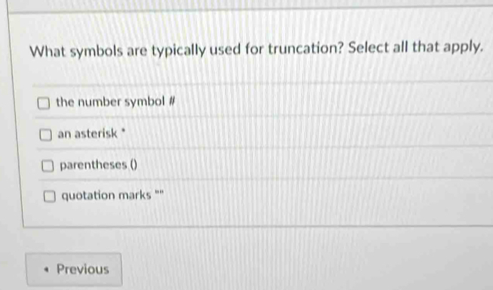 Solved: What symbols are typically used for truncation? Select all that ...