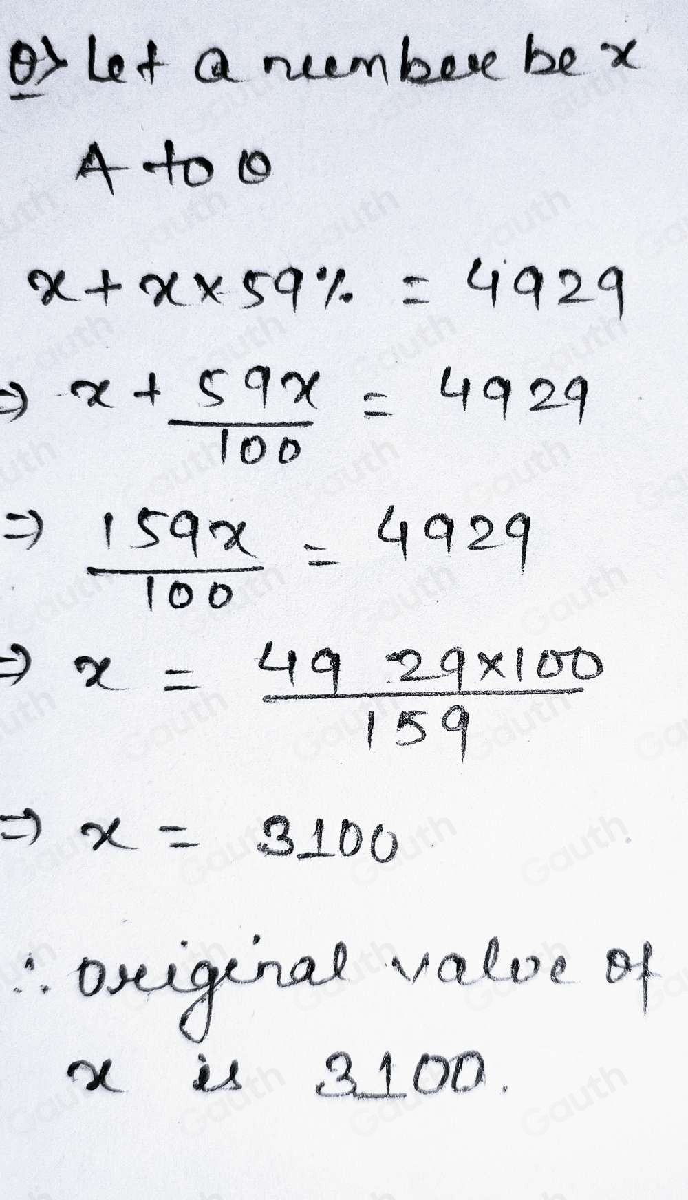 Solved: A number, x, is increased by 59% to give 4929. Work out the ...