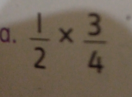  1/2 *  3/4 