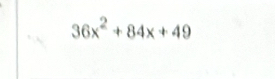 36x^2+84x+49