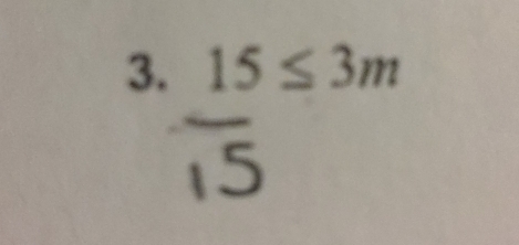 frac 15(15)^(≤ 3m)