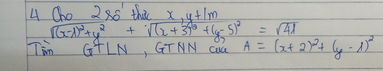 280° 
4 frac G02x^2+y^2sqrt((x-1)^2)+y^2+frac y+1msqrt((x+3)^2)+(y-5)^2=sqrt(41)
Tim GTLN , GINN CaC A=(x+2)^2+(y-1)^2