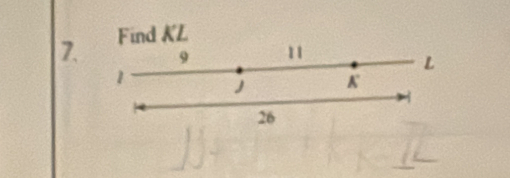 Find KL
9
11
L
1
A°
26