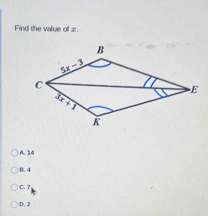 Find the value of x.
A. 14
B. 4
C. 7
D. 2