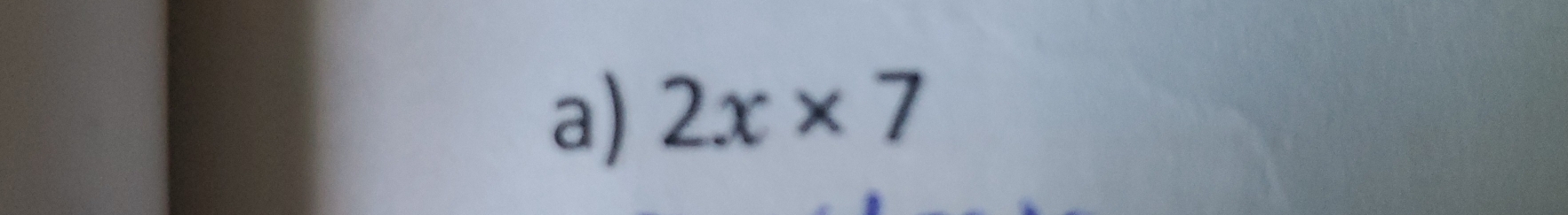 2x* 7