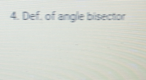 Def. of angle bisector