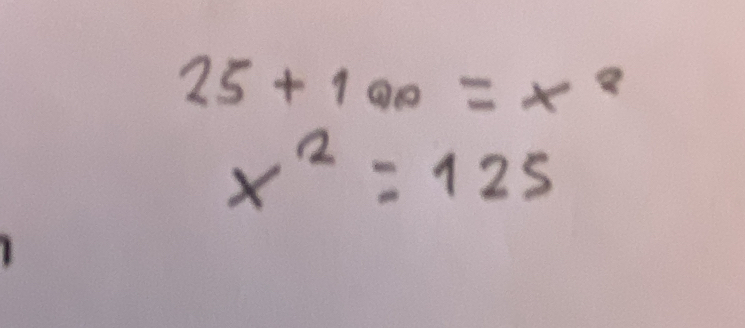 25+100=x^2
x^2=125