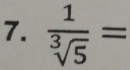  1/sqrt[3](5) =