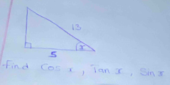 Find cos x, tan x, sin x