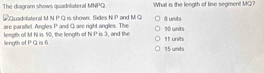 Solved: The diagram shows quadrilateral MNPQ. What is the length of ...