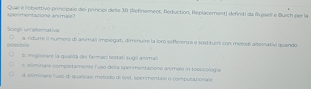Risolto:Qual è l'objettivo principale dei principi delle 3R (Refinement ...