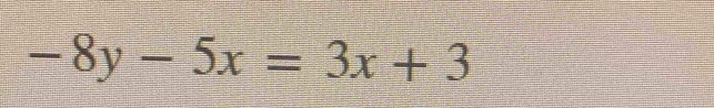 -8y-5x=3x+3