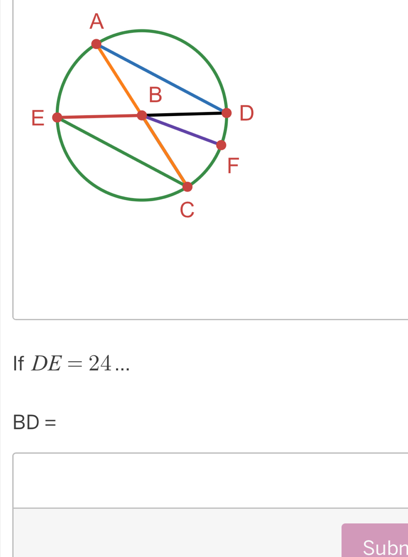 If DE=24...
BD=
Subn