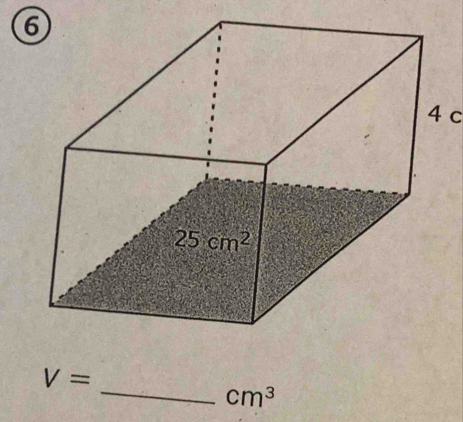 V=
cm^3