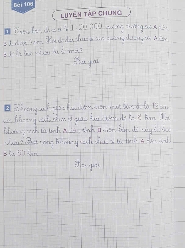 6nen ban dò co ti lé 1:20 000 quāng duōng t A dán 
B doduac 3 dm Mou do dàu thucke awa, quang duòngtiē A dán 
B do la bao nhuau Pu lo met? 
Sau gui 
hoing cach quaa hou dhàn ten mot bàn dold 12 cm
Lim kincing cach thuc te guua houw dhàm do Ra 8 pam Qlo 
choong cach to tinh A don tinp B them Bàn do nàg ta bao 
Mhuow? Shct nàng Khooing cach thulc to to tinh A don linch 
B la 60 Pm 
Sau guou