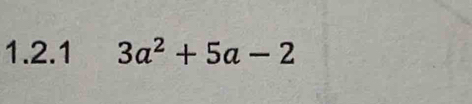 3a^2+5a-2