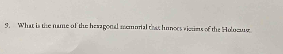 What is the name of the hexagonal memorial that honors victims of the Holocaust.