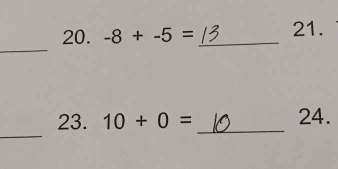 -8+-5= _ 
21. 
_ 
_ 
_ 
23. 10+0=
24.