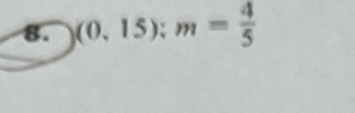 (0,15):m= 4/5 