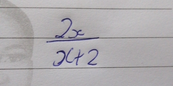  2x/x+2 