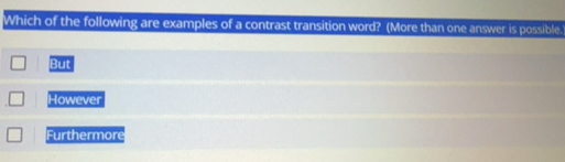 Solved: Which of the following are examples of a contrast transition ...