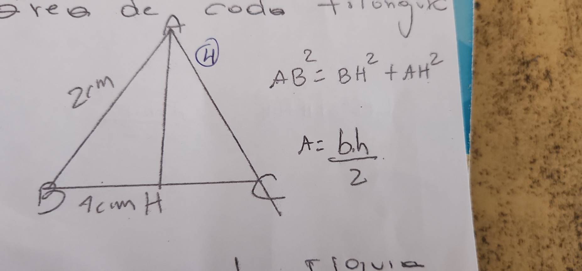 AB^2=BH^2+AH^2
A= b· h/2 