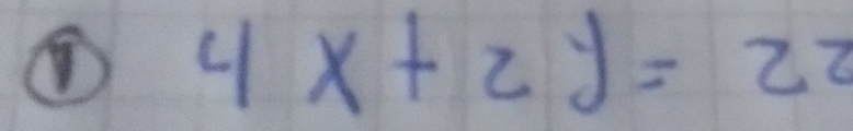 ① 4x+2y=22