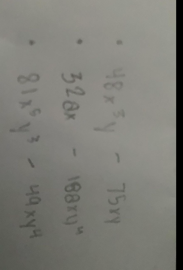 48x^3y-75xy
32ax-188xy^4
81x^6y^3-49xy^4