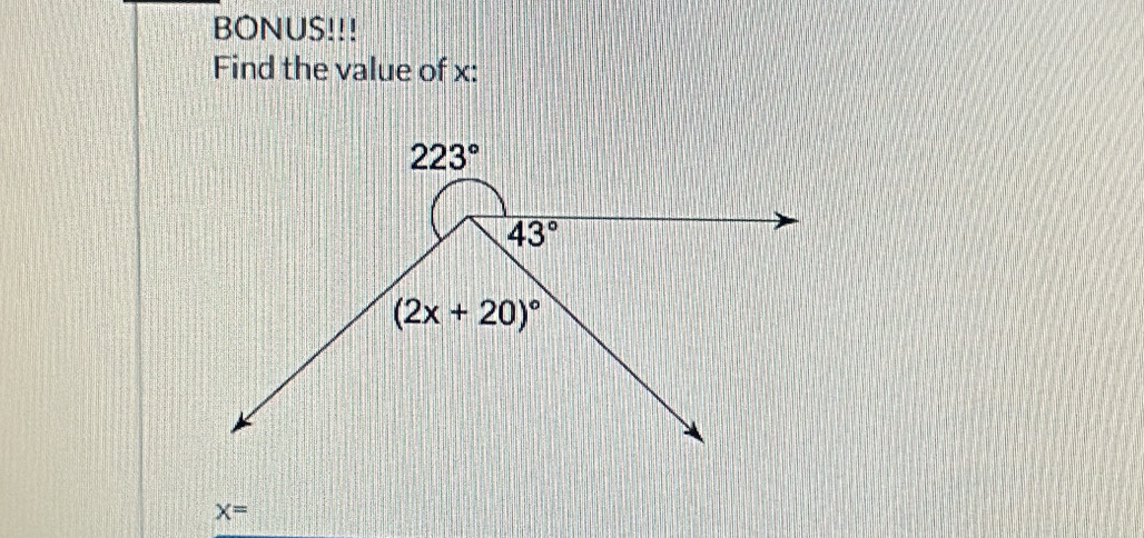 BONUS!!!
Find the value of x:
X=