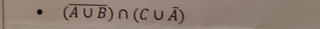 (overline A∪ B)∩ (C∪ overline A)