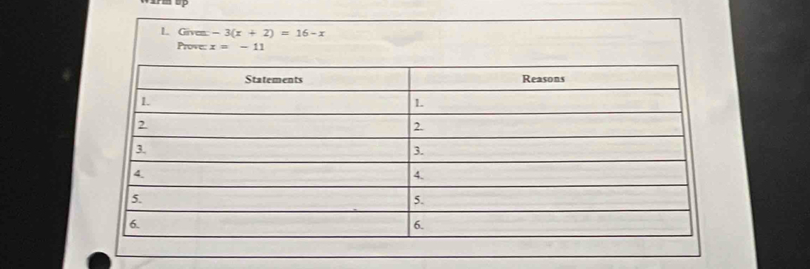 Given: -3(x+2)=16-x
Prove: x=-11